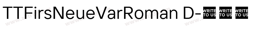 TTFirsNeueVarRoman D字体转换